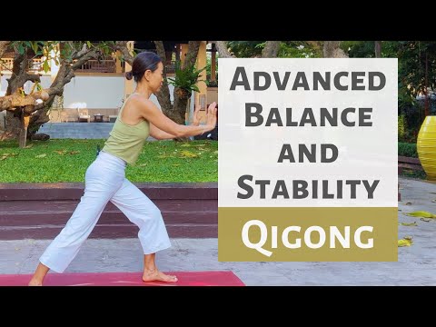ADVANCED BALANCE AND STABILITY | QiGong