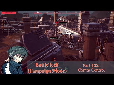 BattleTech (Campaign Mode) Playthrough/Walkthrough Part 103: Comm Control
