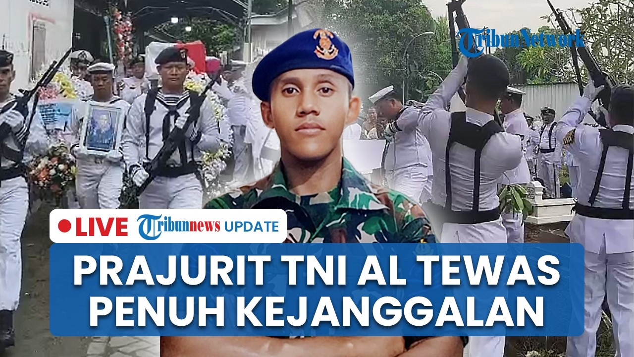 LIVE: Prajurit TNI AL Tewas Tak Wajar di KRI, Keluarga Nilai Ada Kejanggalan: Sempat Ngeluh Disiksa