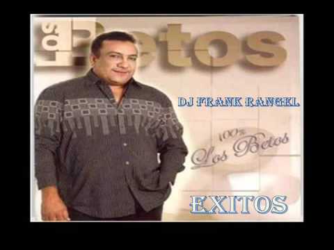 los betos  no me vuelvas a ilusionar (dj frank rangel)