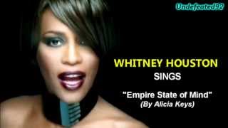 Whitney Houston covers &quot;Empire State of Mind&quot; by Alicia Keys *RARE*