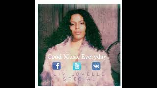 Liv Lovelle - Special | Good Music Everyday