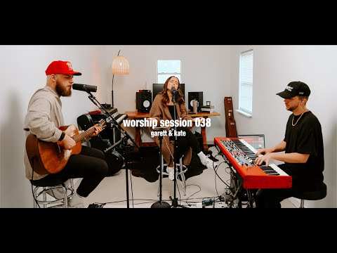 Worship Session 038 | Garett & Kate