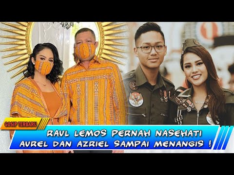RAUL LEMOS BILANG PERNAH PELUK AUREL DAN AZRIEL SAMPAI MENANGGIS !!!