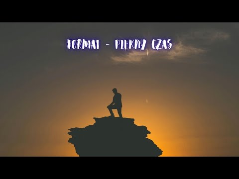 FORMAT - PIĘKNY CZAS