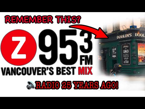 Vancouver History told from the Radio!  Z 95.3 On-Air Radio and my Reactions from May 2000!