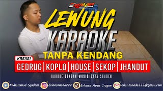 Download lagu 'LEWUNG GEDRUG' SRAGENAN Tanpa Kendang & Vokal - Full Jap mp3