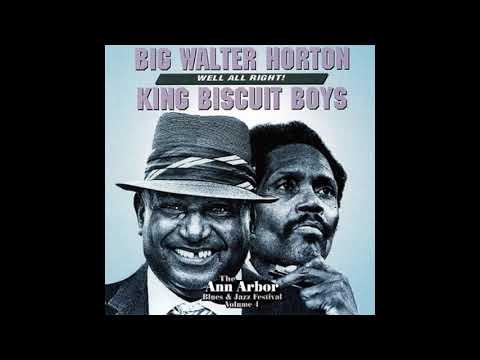 Big Walter Horton & King Biscuit Boys - Well All Right (full Album)