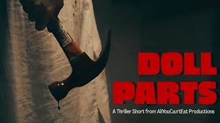 DOLL PARTS - a short film