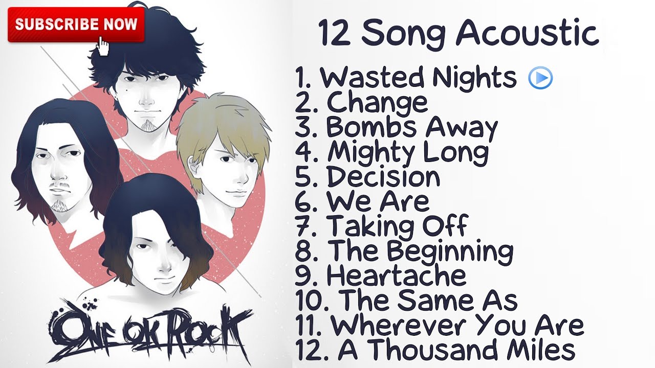 One Ok Rock Acoustic Mp3 Download 11 Mb Rytmp3 Com