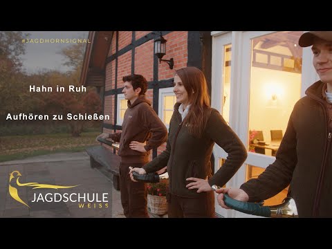 Hahn in Ruh - Aufhören zu Schießen - Jagdhornsignal - Jagdschule Weiss - Jagdschein Niedersachsen
