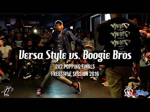 Versa Style vs. Boogie Bros | 2v2 Popping Finals | Freestyle Session 2016 | #SXSTV