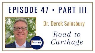 Follow Him Podcast: Doctrine & Covenants 133-134 : Dr. Derek Sainsbury :  "Road to Carthage"