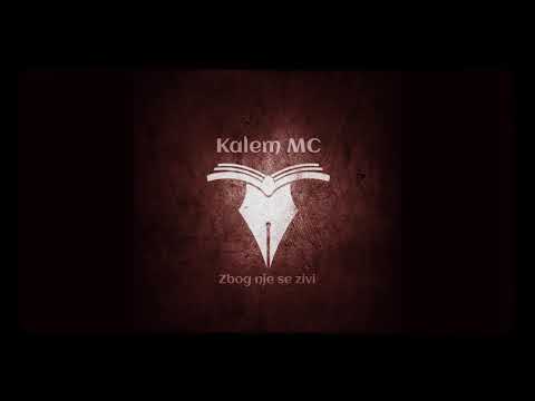 Kalem MC - Zbog nje se zivi
