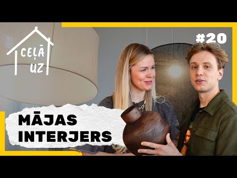 CEĻĀ UZ MĀJĀM #20 | MĀJAS INTERJERS