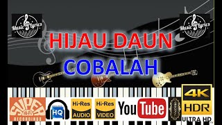 Download lagu HIJAU DAUN - 'Cobalah' M/V Lirik UHD 4K mp3 Download lagu HIJAU DAUN - 'Cobalah' M/V Lirik UHD 4K mp3