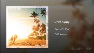 Sons of Zion - Drift Away🌴🌊