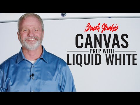 Canvas Prep with Liquid White | CRI® Doug Hallgren | Brush Strokes