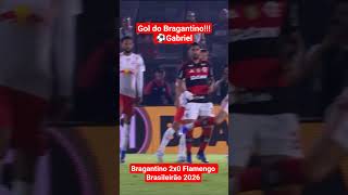 Gol de Gabriel! Bragantino x Flamengo #brasileirão #bragantino #flamengo
