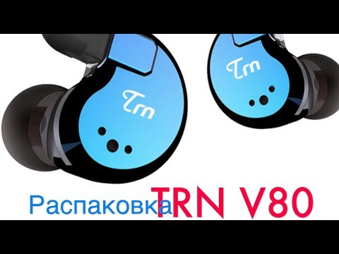 Unboxing the TRN V80 Hybrid Headphones