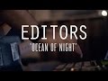 Editors - Ocean of Night (Last.fm Lightship95 ...