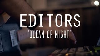 Editors - Ocean of Night (Last.fm Lightship95 Series)