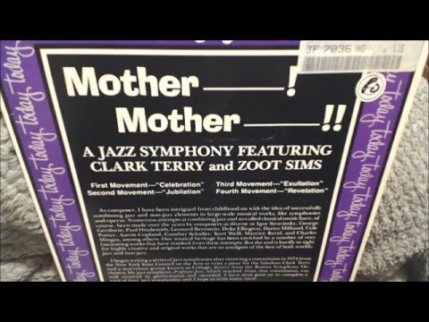 Clark Terry/Zoot Sims - Mother! Mother!! (Mvt 1 & 2) - A jazz symphony (1980, Vinyl)