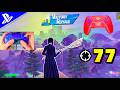 77 Elimination Solo Vs Squad PS5 PRO Controller Ranked Reload WINS