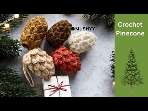 鉤織松果 ￼ 聖誕 ￼裝飾 ｜ Mushyy 手殘也會做！超詳細教學 ￼ #鉤織教學 #聖誕節 (Crochet Pinecone ￼ Christmas ￼Ornament By Mushyy EASY Tutorial #howtocrochet  #crochettutorial)