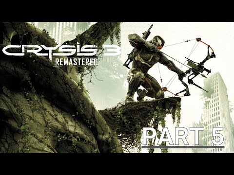 Crysis 3 Remastered - Gameplay Part 5 [English RTX 3080 Ti PC Ultra] - [No Commentary]