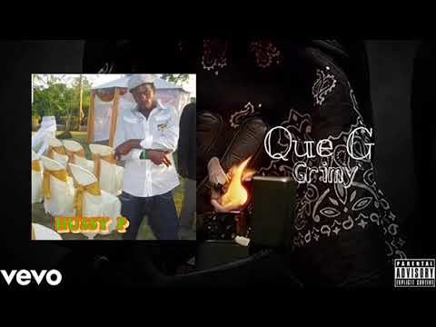 Que G-HP-Jah Life  Grimy (Official Audio)