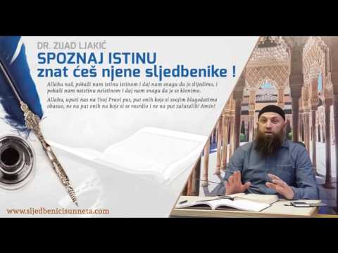 Spoznaj istinu, znat ćeš njene sljedbenike - dr.  Zijad Ljakić