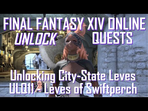 FFXIV—Mirriam Treespire—ULQ03: Unlocking City State Leves – Leves of Swiftperch