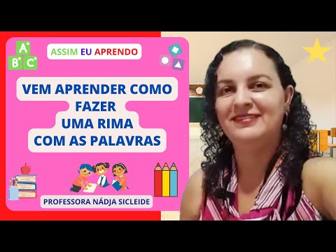 🌟SAIBA O #QUE É #RIMA E COMO #IDENTIFICAR AS #PALAVRAS COM RIMA/NOVA EDIÇÃO [Prof.ª Nádja Sicleide]🌟
