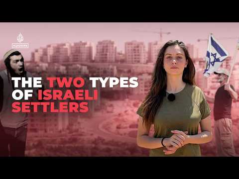 The two types of Israeli settlers