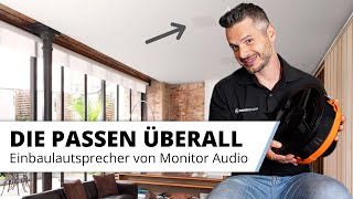 Einbaulautsprecher für alle Anwendungen von Monitor Audio. Heimkino, Wohnraum, Outdoor, Musik, Bad