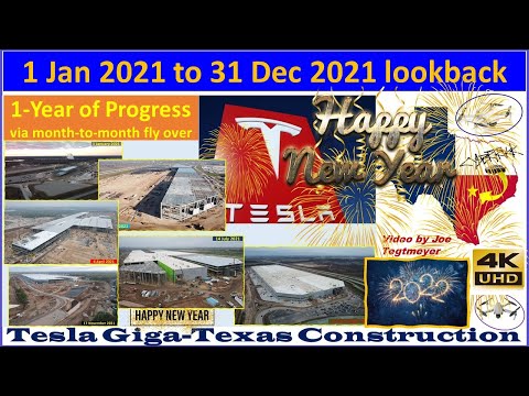 Tesla Gigafactory Texas 1 January 2022 .. Full Year Celebratory Lookback & Progress Celebration (4K)