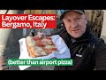 Will 3 hours be enough time for an Italian adventure? Layover Escapes Episode 1: Bergamo, Italy