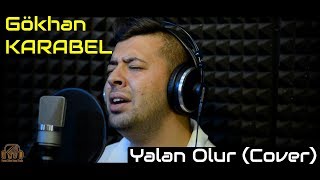 Gökhan Karabel - Yalan Olur (Cover) | Stüdyo Akustik Performans