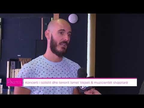 Pastel PJ 2 - Koncerti i tenorit Ismet Vajseli & muzicientët shqiptarë -Behar Veseli (28.09.2020)
