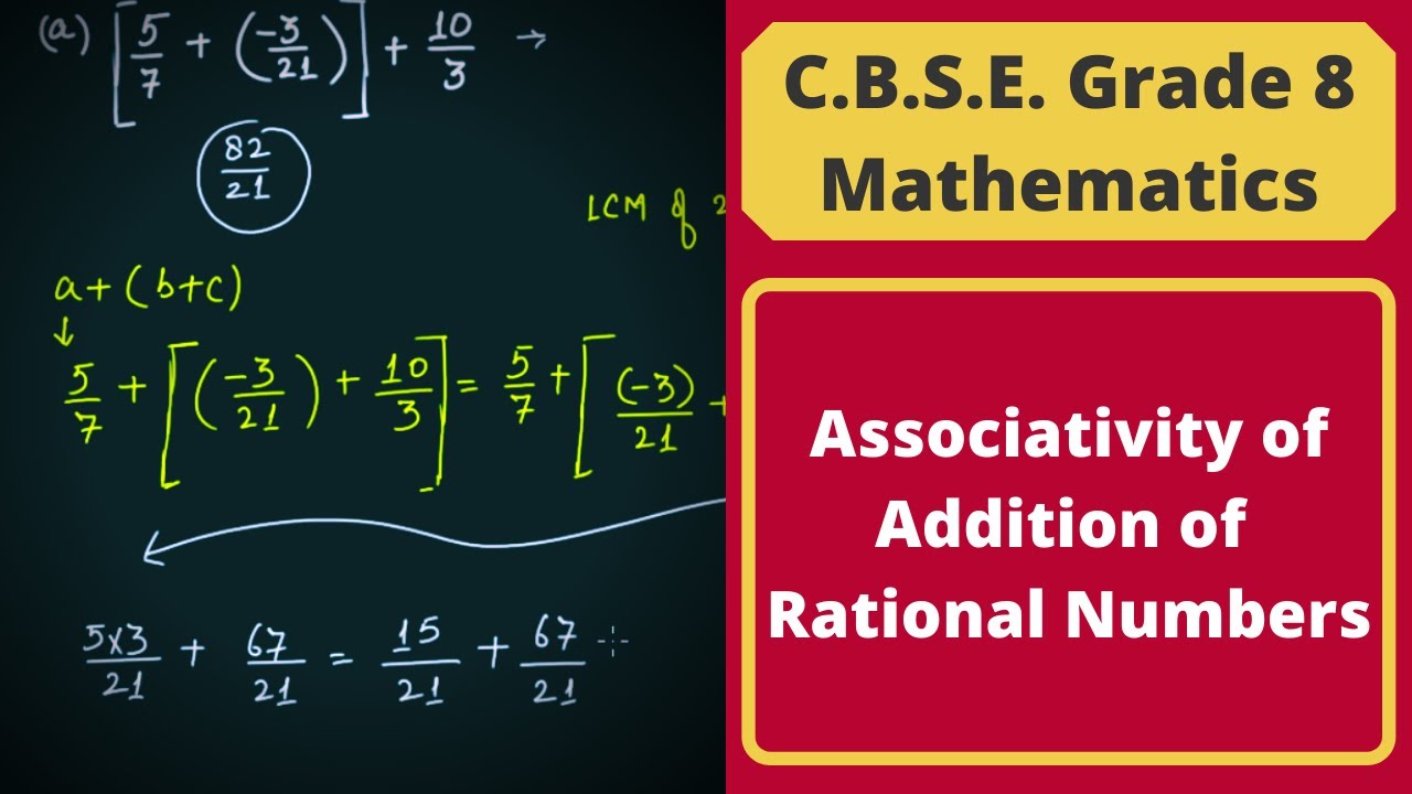 Associativity of Addition of Rational Numbers || Rational Numbers || C.B.S.E. Grade 8 Mathematics
