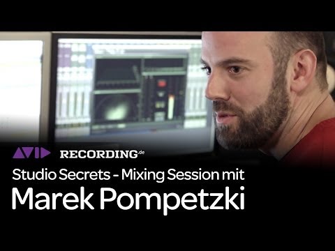 Studio Secrets - Mixing Session mit Marek Pompetzki (Sido)