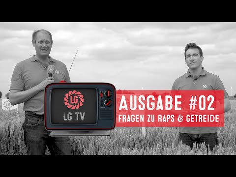 LG TV - #02 - Aktuelle Fragen zu Raps und Getreide