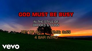 Brooks &amp; Dunn - God Must Be Busy (Karaoke)