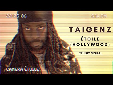 Taigenz - Étoile (Hollywood) [Studio Visual]