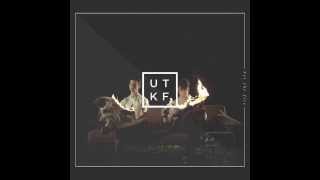 UTKF - Set The Fire (Album Version)