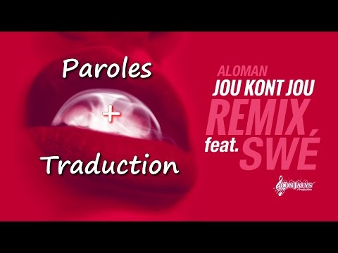 Aloman feat Swé - Jou Kont Jou [Remix] (VOSTFR - Lyrics + Traduction)