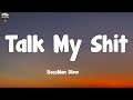 BossMan Dlow Talk My Shit Lyrics