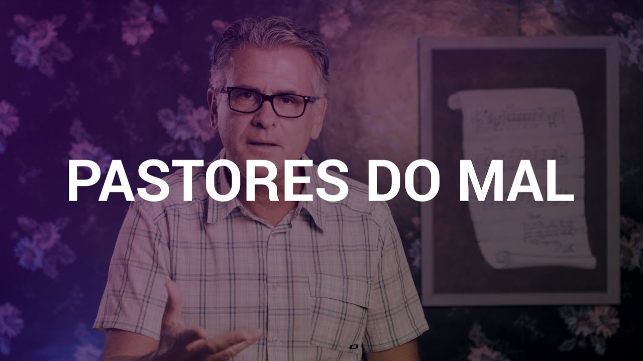 PASTORES DO MAL