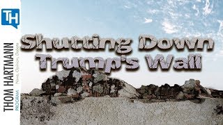 Shutting Down Trump's Wall (w/ Mark Pocan)